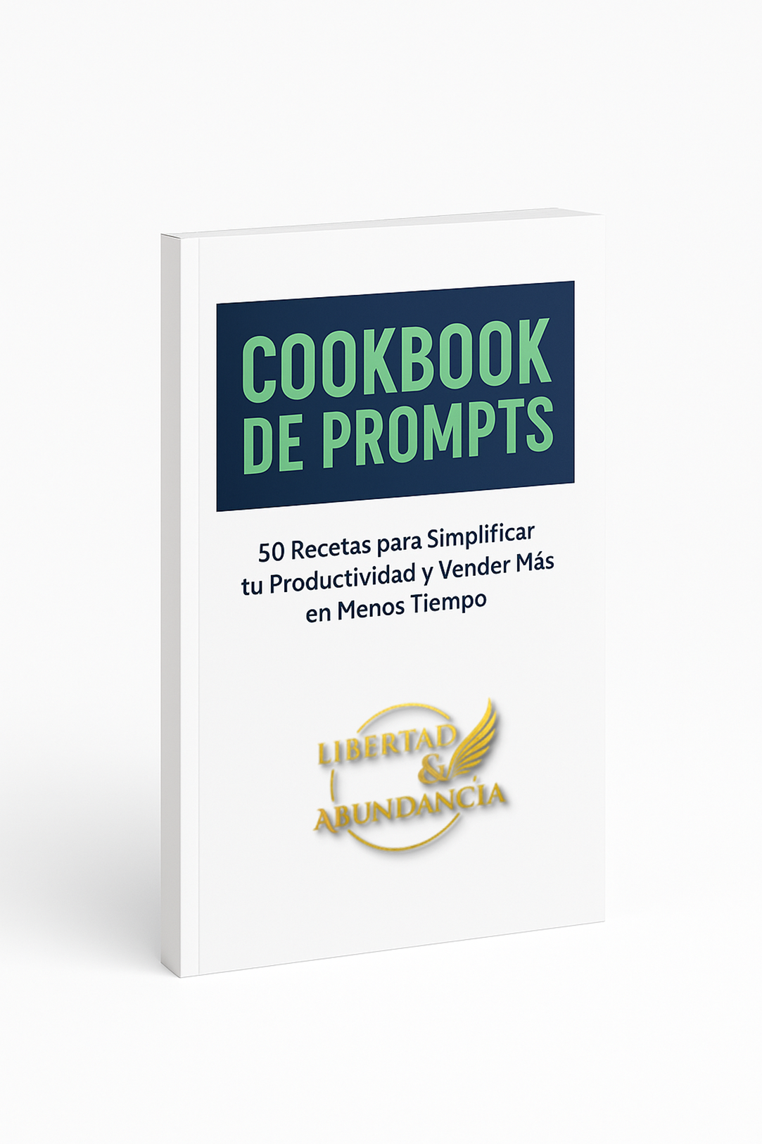 Cookbook de Prompts (PDF) — 50 Recetas IA para Vender Más